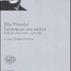 Letteratura Arte Societ. Articoli E Interventi 1938-1965. Vol. 2