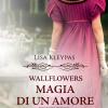 Magia Di Un Amore. Wallflowers. Vol. 5