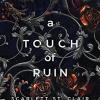 A touch of ruin: a dark and enthralling reimagining of the hades and persephone myth: 2