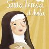 La Storia Di Santa Teresa D'avila. Ediz. Illustrata