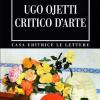 Ugo Ojetti Critico D'arte. Dal marzocco A dedalo