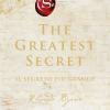 The Greatest Secret. Il Segreto Pi Grande