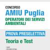 Concorso Amiu Puglia Operatori Dei Servizi Ambientali. Prova Preselettiva. Con Espansione Online. Con Software Di Simulazione