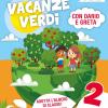 Vacanze Verdi. 2 Quaderni Multidisciplinari Per Le Vacanze. Per La Scuola Elementare. Con Libro: L'orchestrosauro. Vol. 2