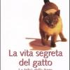 La Vita Segreta Del Gatto. La Trib Della Tigre
