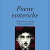 Poesie Esoteriche. Testo Originale A Fronte