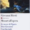 Mozart all'opera. Le nozze di Figaro. Don Giovanni. Cos fan tutte. Con CD Audio
