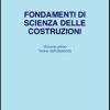 Fondamenti Di Scienza Delle Costruzioni. Vol. 1