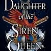 Daughter of the Siren Queen: The fierce heroine from Daughter of the Pirate King returns in this epic adventure from the bestselling Tricia Levenseller (Daughter of the Pirate King Duology, Book 2)