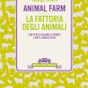 Animal Farm-la Fattoria Degli Animali. Testo Italiano A Fronte