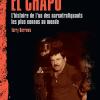 El Chapo. L'histoire De L'un Des Narcotrafiquants Les Plus Connus Au Monde