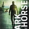Dark Horse: The Pulse-racing Sunday Times Bestseller