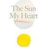 The sun my heart: the companion to the miracle of mindfulness