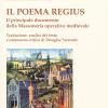 Il Poema Regius. Il Principale Documento Della Massoneria Operativa Medievale