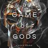 A game of gods: a dark and enthralling reimagining of the hades and persephone myth: 3