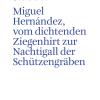 Miguel Hernndez, Vom Dichtenden Ziegenhirt Zur Nachtigall Der Schtzengrben