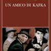 Un Amico Di Kafka