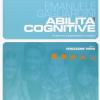 Abilit Cognitive. Programma Di Potenziamento E Recupero. Vol. 1 - Percezione Visiva