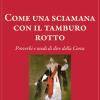 Come Una Sciamana Con Il Tamburo Rotto (2026)