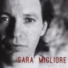 Sara' Migliore: Best Of (1 Cd Audio)