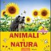Animali & Natura. Ediz. Illustrata