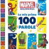 Le Mie Prime 100 Parole. Marvel Beginnings. Ediz. A Colori