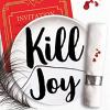 Kill Joy: The Ya Mystery Thriller Prequel And Companion Novella To The Bestselling A Good Girls Guide To Murder Trilogy. Tiktok Made Me Buy It!