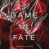 A game of fate: a dark and enthralling reimagining of the hades and persephone myth: 3
