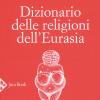 Dizionario Delle Religioni Dell'eurasia