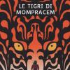 Le Tigri Di Mompracem. Ediz. Ad Alta Leggibilit. Con Audiolibro
