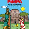 Pimpa Va A Ravenna. Ediz. A Colori