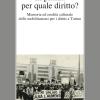 In piazza per quale diritto? Memoria ed eredit culturale delle mobilitazioni per i diritti a Torino