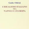 L'idealismo Italiano Tra Napoli E L'europa