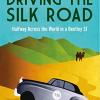 Driving The Silk Road                 Cb
