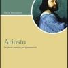 Ariosto. Un amore assoluto per la narrazione