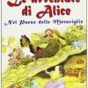 Le Avventure Di Alice Nel Paese Delle Meraviglie