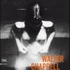 Walter Chappell. Eternal Impermanence
