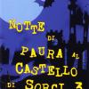 Notte Di Paura Al Castello Di Sorci. Vol. 3