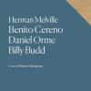 Benito Cereno-Daniel Orme-Billy Budd