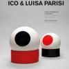 Ico & Luisa Parisi. Vetri, Ceramiche E Oggetti. Catalogo Ragionato. Ediz. Italiana E Inglese