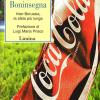 La Coca-Cola di Boninsegna. Inter-Borussia, la sfida pi lunga