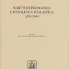 Scritti di pedagogia e di politica scolastica 1876-1904