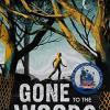 Gone To The Woods: Surviving A