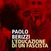 L'educazione Di Un Fascista