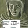 Sguardi Su Cividale Del Friuli. Immagini Di Un Patrimonio Dell'umanit. Ediz. Italiana, Inglese E Tedesca