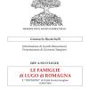 Le Famiglie Di Lugo Di Romagna. Il testimone Di 32.064 Nuclei Famigliari (1566-1966)