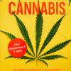 Coltivare Cannabis: La Guida Completa Sulla Coltivazione Della Marijuana Indoor E Outdoor. Impara I Segreti Per Coltivare Marijuana Con Maestria E Ottenere Potenti Cime
