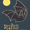 Rufus. The Bat Who Loved The Colours