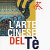 L'arte Cinese Del Te'