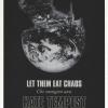 Let Them Eat Chaos-che Mangino Caos. Testo Inglese A Fronte